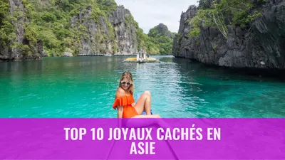 Top 10 Joyaux Cachés en Asie
