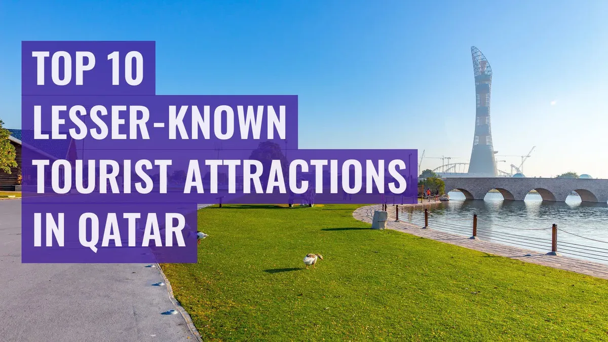 Top 10 lesserknown tourist attractions in Qatar