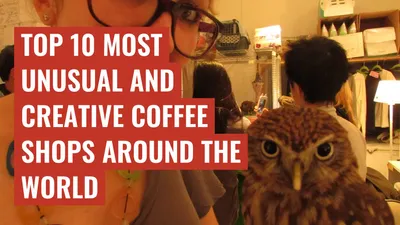 Top 10 most unusual and creative coffee shops around the world
