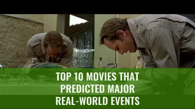 Top 10 Movies That Predicted Major Real-World Events
