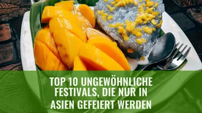 Top 10 Ungewöhnliche Festivals, die nur in Asien gefeiert werden

